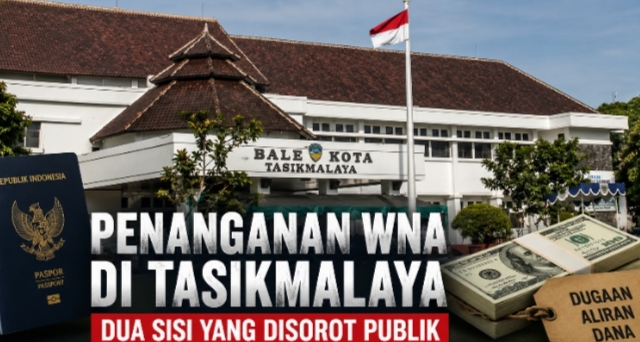 Menyoal Penanganan WNA di Tasikmalaya